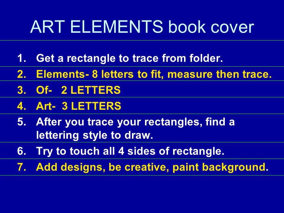 ART ELEMENTS book cover 1.Get a rectangle to trace from folder.