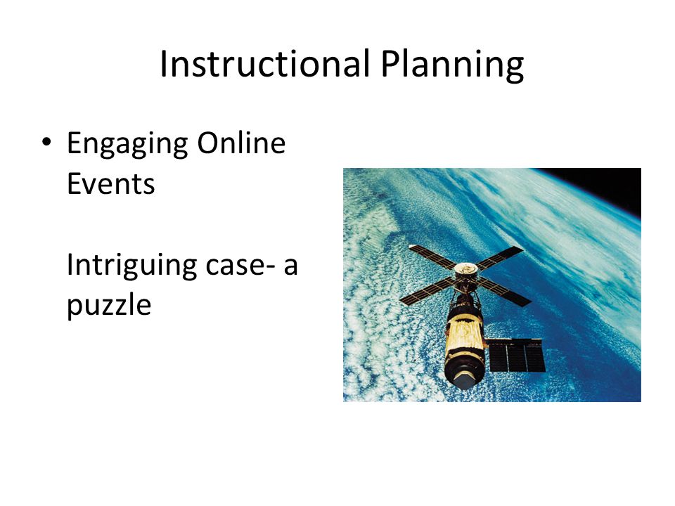 Instructional Planning Engaging Online Events Intriguing case- a puzzle