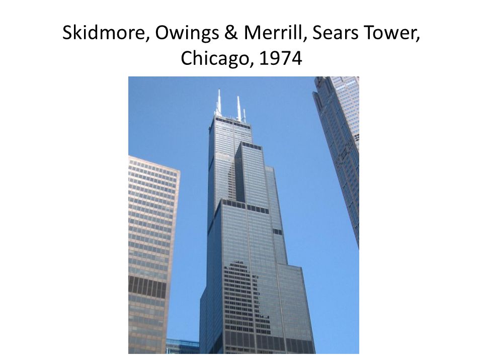 Skidmore, Owings & Merrill, Sears Tower, Chicago, 1974