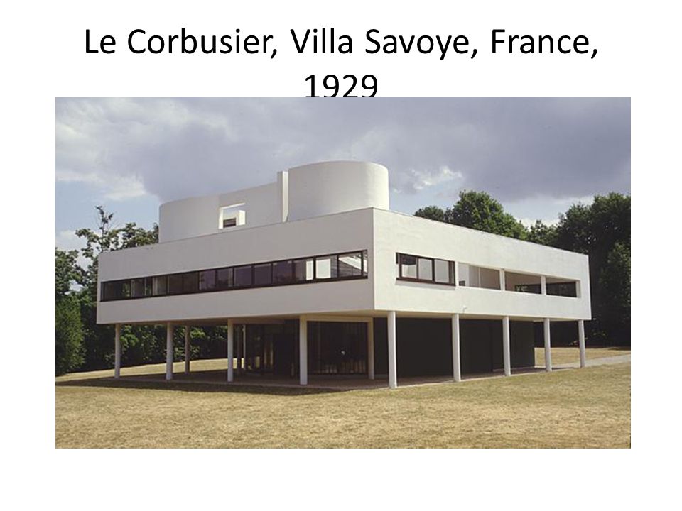 Le Corbusier, Villa Savoye, France, 1929