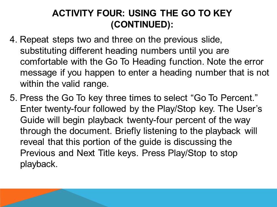 ACTIVITY FOUR: USING THE GO TO KEY (CONTINUED ON THE NEXT SLIDES) 1.