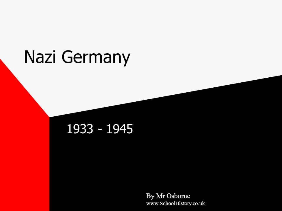 Nazi Germany By Mr Osborne