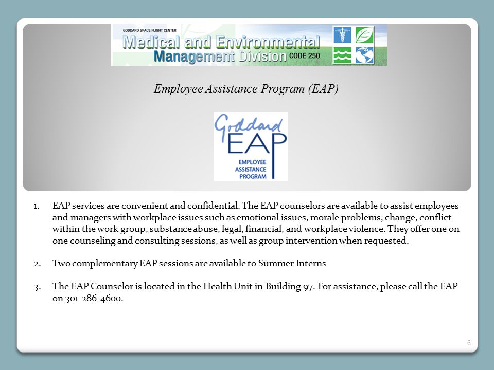 Employee Assistance Program (EAP) 1.EAP services are convenient and confidential.