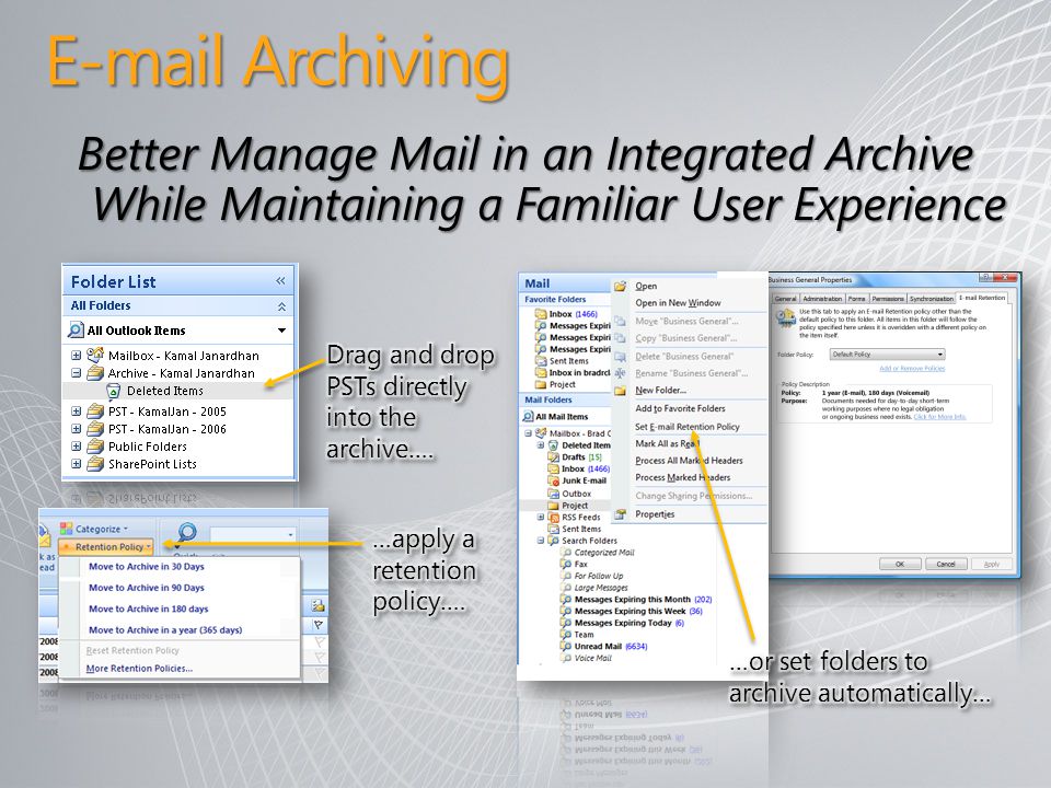 Archiving Better Manage Mail in an Integrated Archive While Maintaining a Familiar User Experience