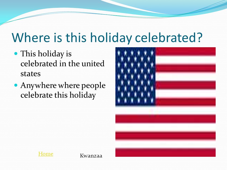 Where is this holiday celebrated.