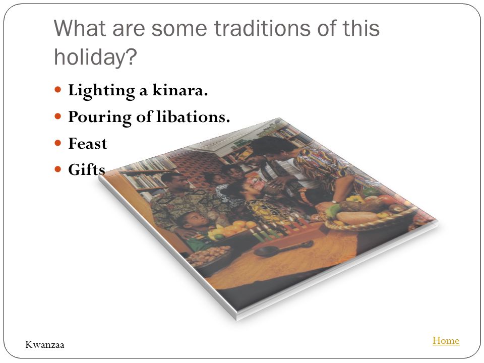 What are some traditions of this holiday. Lighting a kinara.