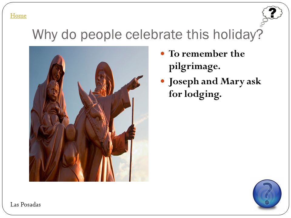 Why do people celebrate this holiday. To remember the pilgrimage.