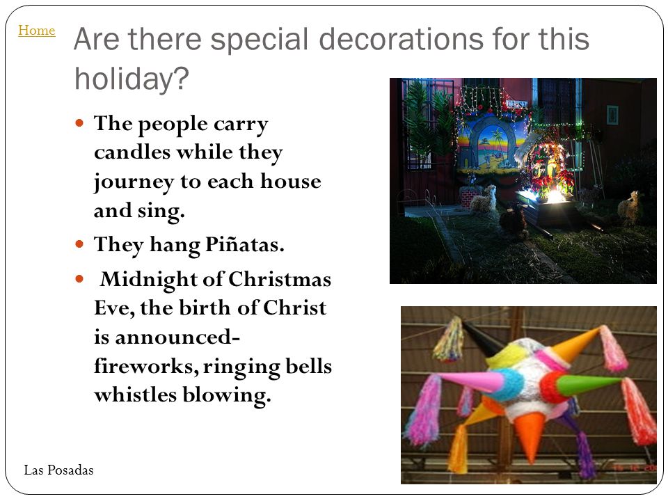 Are there special decorations for this holiday.