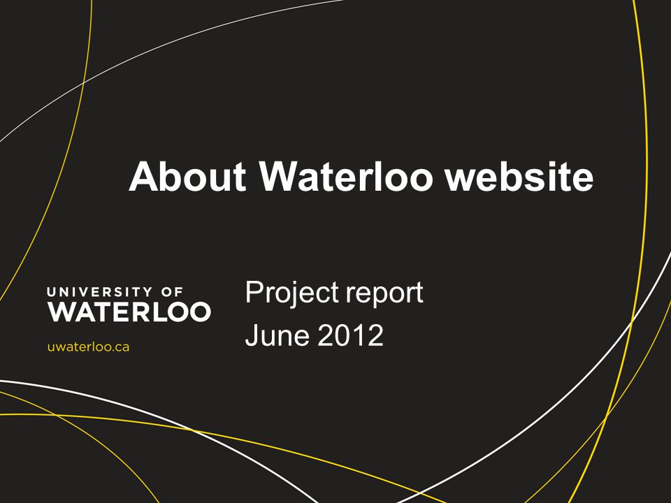 About Waterloo website Project report June 2012