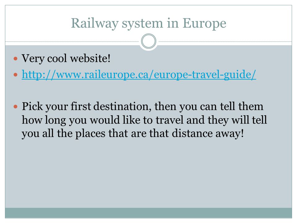 Railway system in Europe Very cool website.