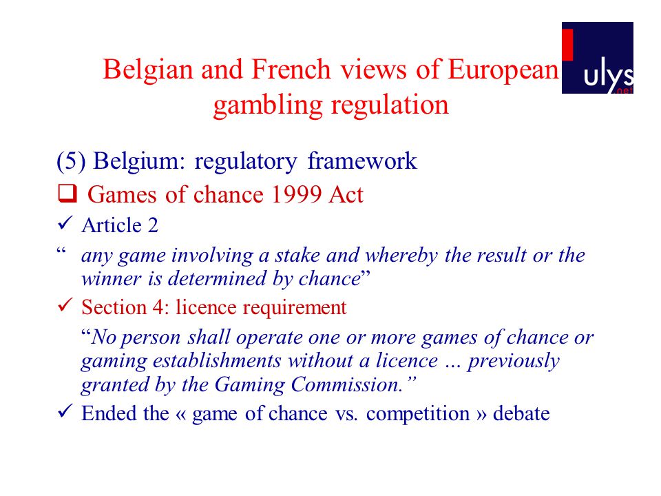 BELGIAN AND FRENCH VIEWS OF EUROPEAN GAMBLING REGULATION Thibault