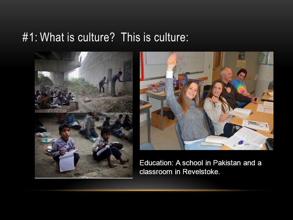 #1: What is culture.