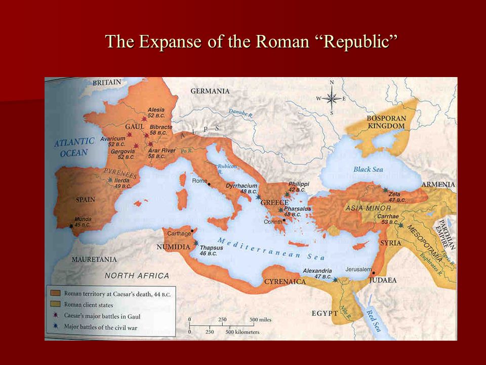 Crisis of the Republic. The Expanse of the Roman “Republic” - ppt download
