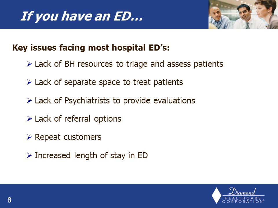Key issues facing most hospital ED’s:  Lack of BH resources to triage and assess patients  Lack of separate space to treat patients  Lack of Psychiatrists to provide evaluations  Lack of referral options  Repeat customers  Increased length of stay in ED 8 If you have an ED…