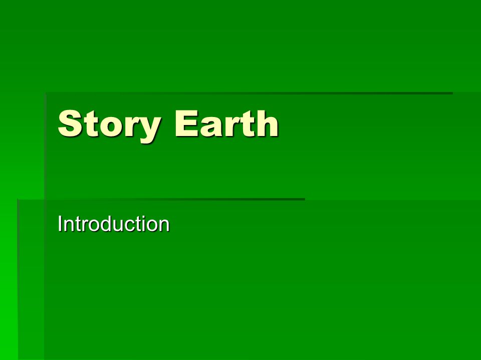Story Earth Introduction