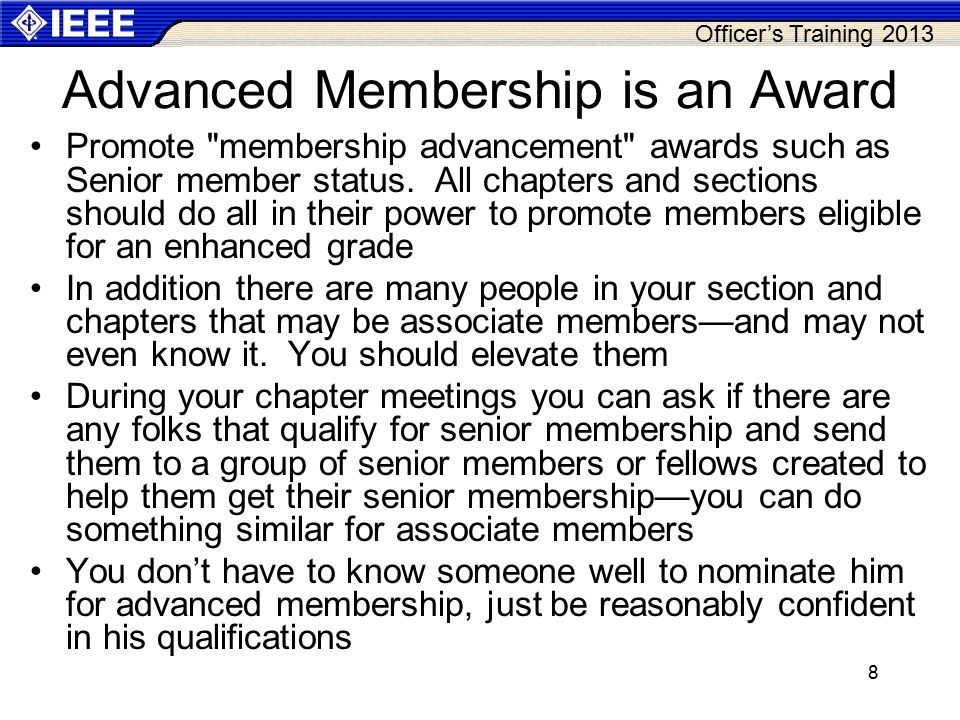 Officer’s Training Advanced Membership is an Award Promote membership advancement awards such as Senior member status.