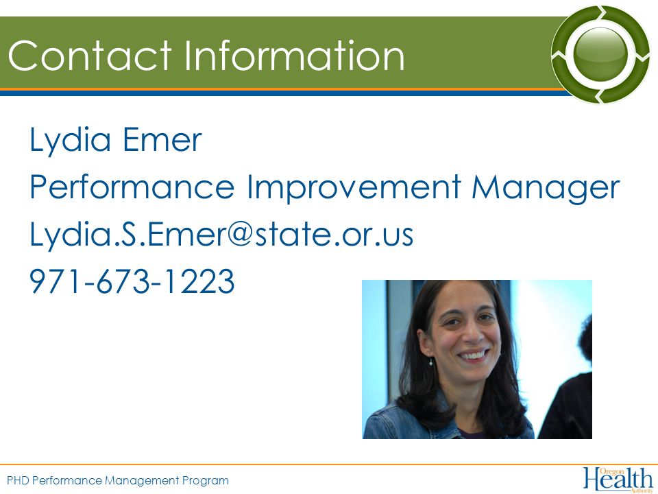 PHD Performance Management Program Contact Information Lydia Emer Performance Improvement Manager