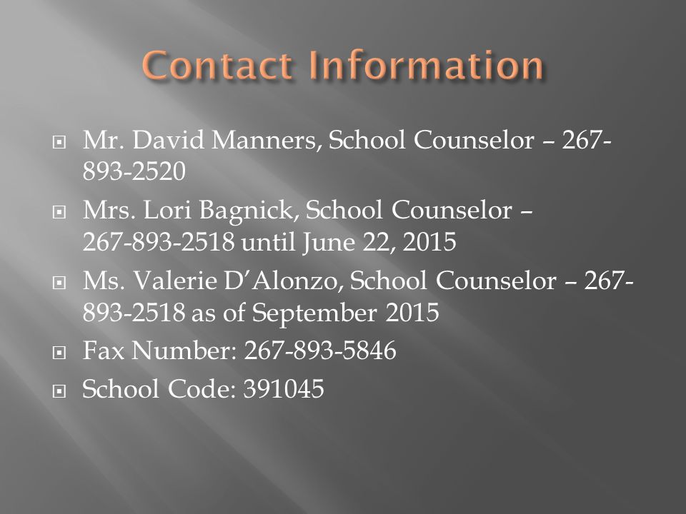  Mr. David Manners, School Counselor –  Mrs.