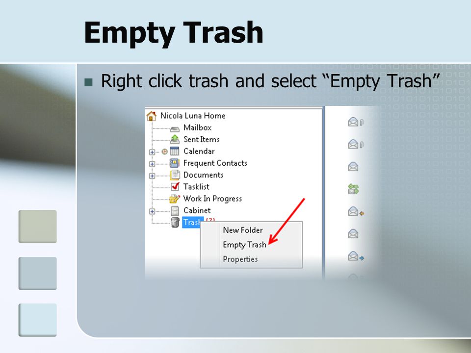 Empty Trash Right click trash and select Empty Trash