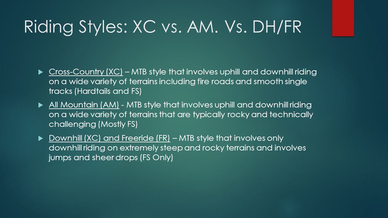 Riding Styles: XC vs. AM. Vs.