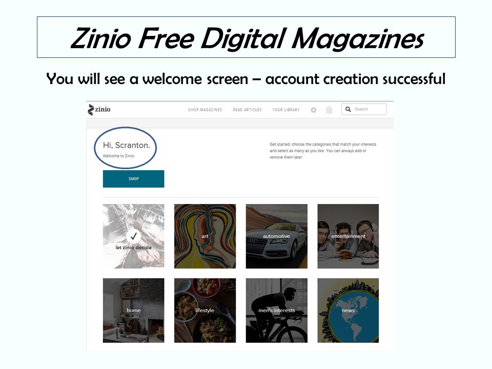 Zinio Free Digital Magazines You will see a welcome screen – account creation successful