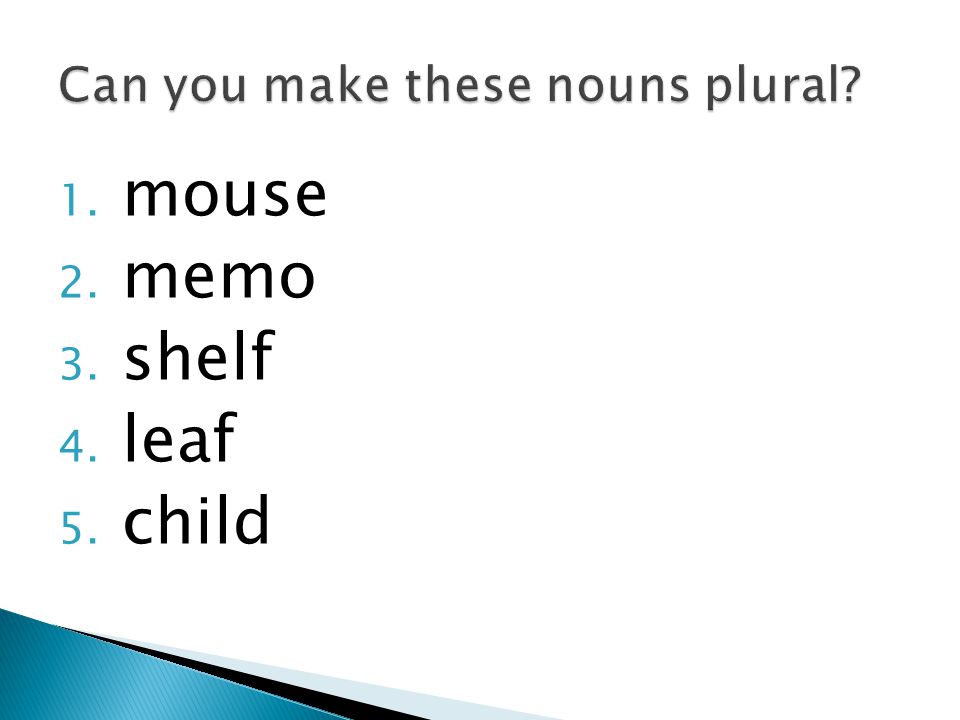 1. mouse 2. memo 3. shelf 4. leaf 5. child