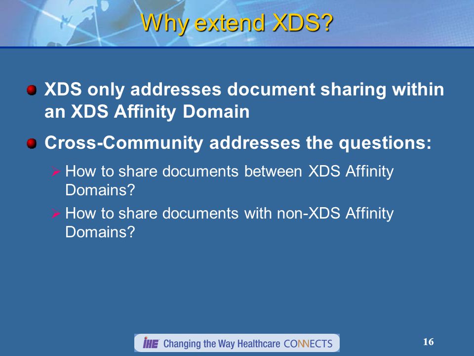 16 Why extend XDS.