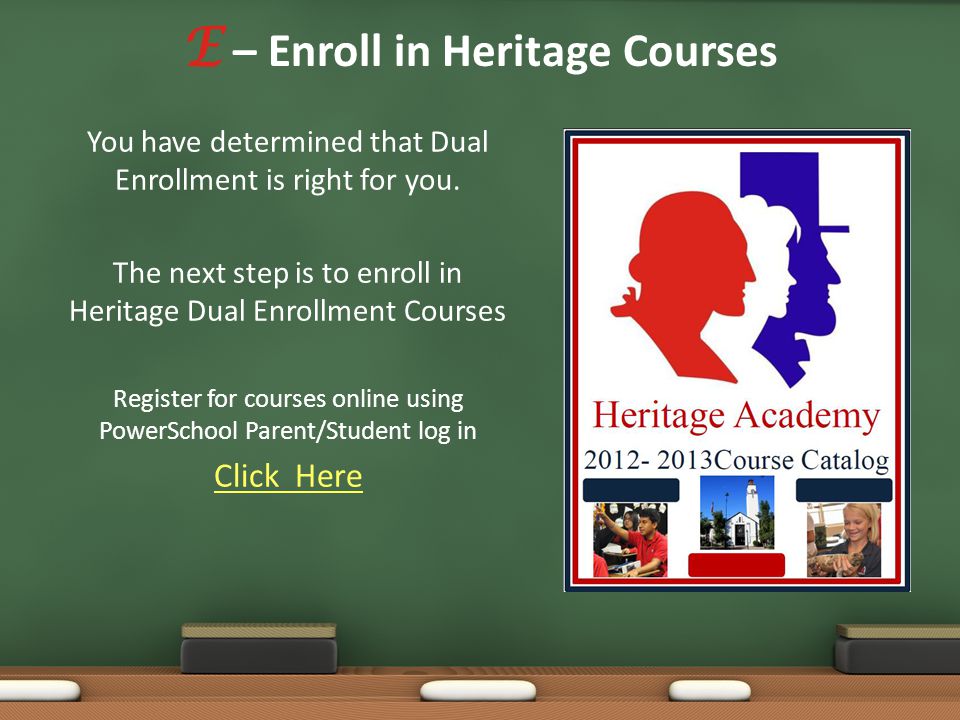 You have determined that Dual Enrollment is right for you.