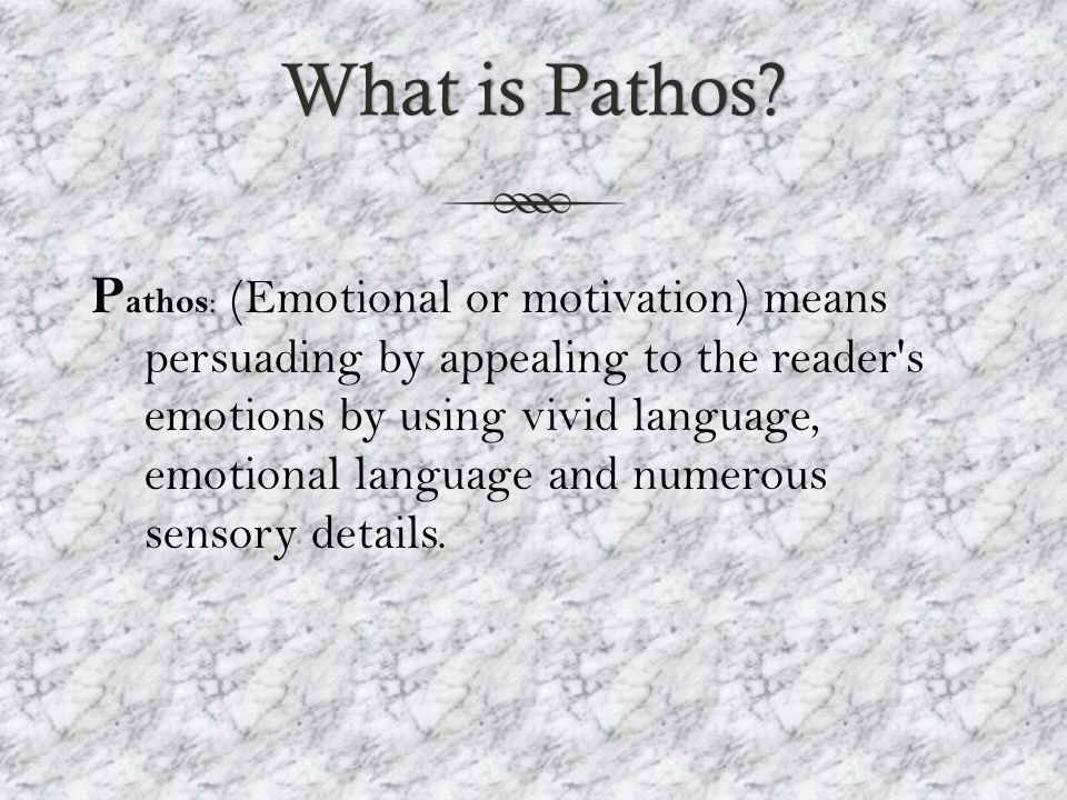 What is Pathos What is Pathos.