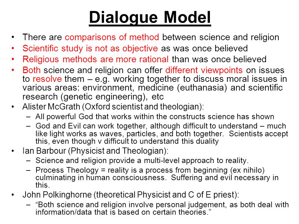 Relationship between Science and Religion. Conflict Model Science and  Religion are 'at war' – they have different methods of examining the same  evidence, - ppt download