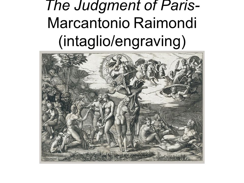 The Judgment of Paris- Marcantonio Raimondi (intaglio/engraving)