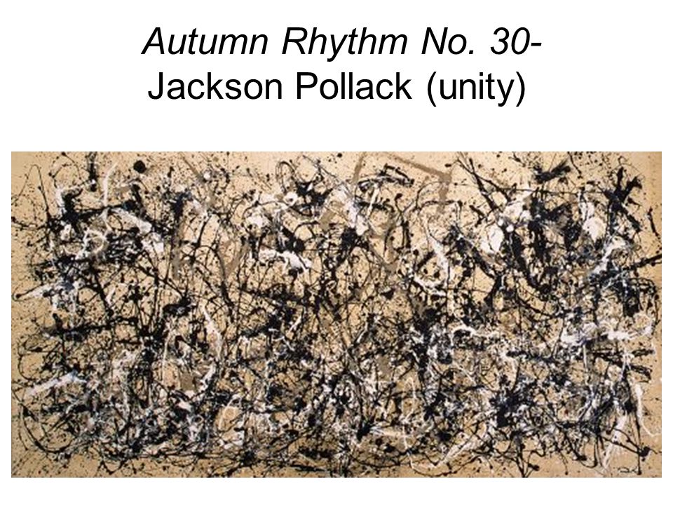 Autumn Rhythm No. 30- Jackson Pollack (unity)