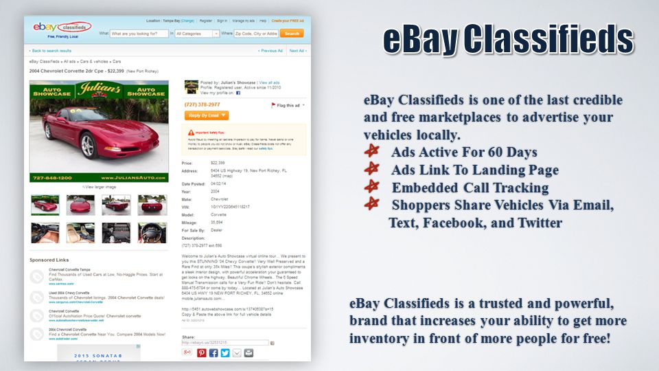 eBay Classifieds is one of the last credible and free marketplaces to advertise your vehicles locally.