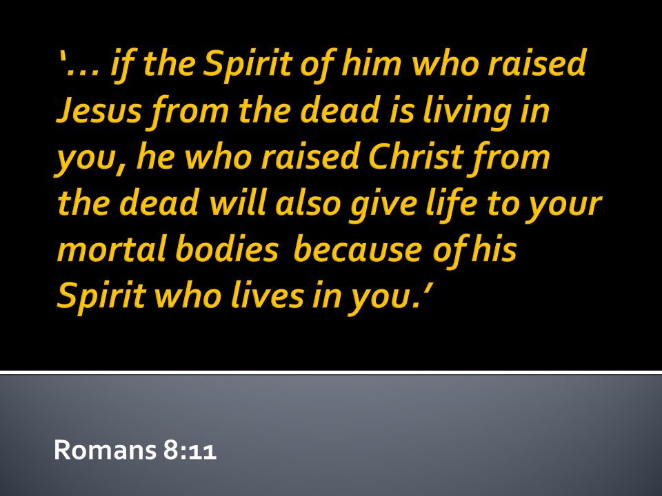 Romans 8:11