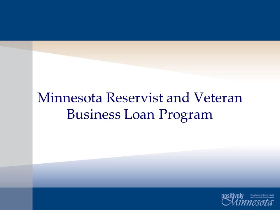 Minnesota Reservist and Veteran Business Loan Program
