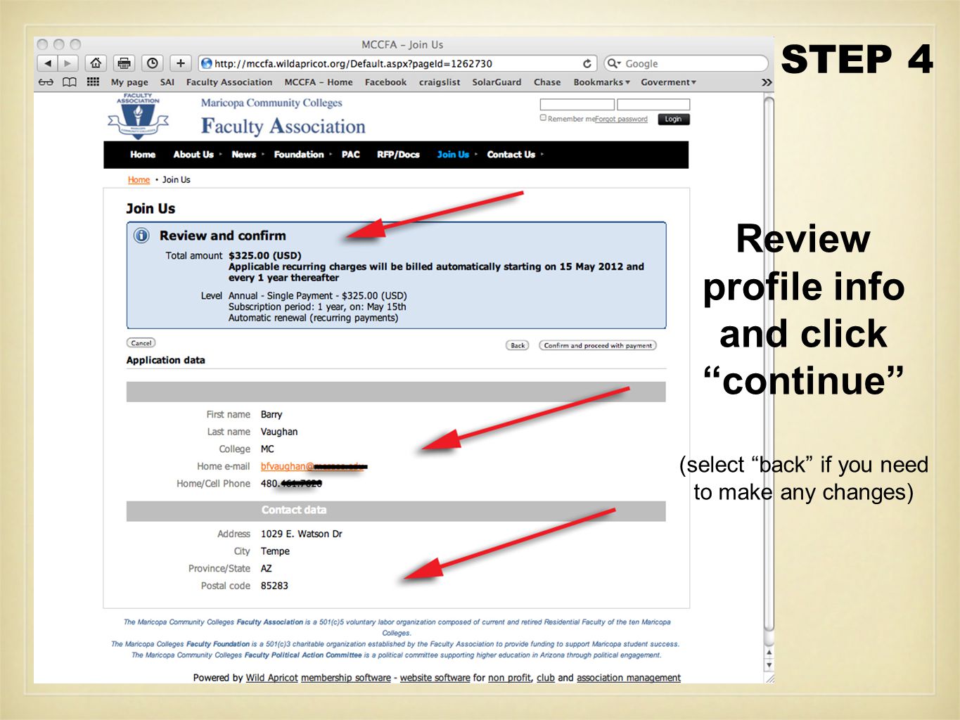 Review profile info and click continue (select back if you need to make any changes) STEP 4