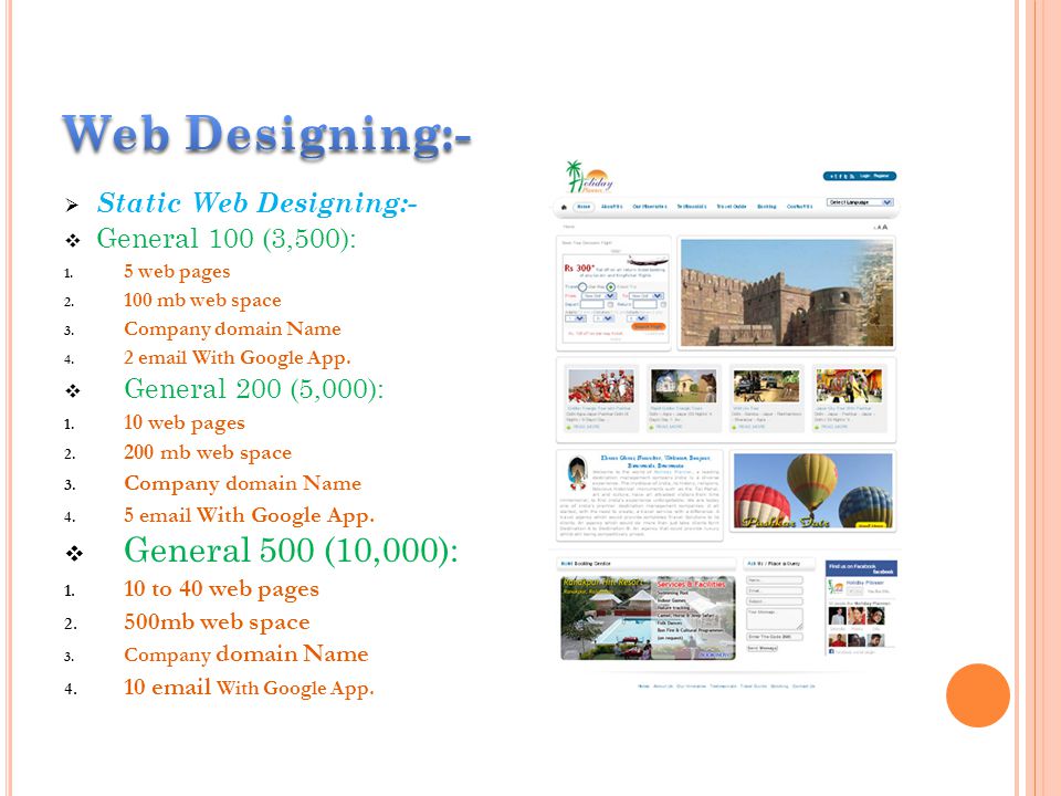  Static Web Designing:-  General 100 (3,500): 1.