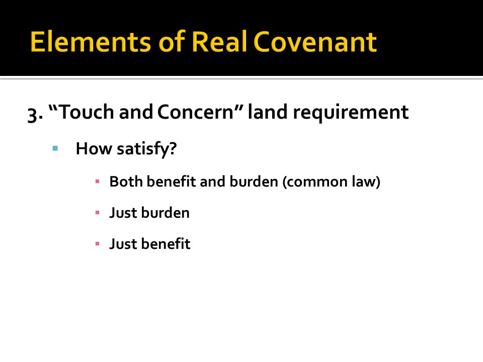 3. Touch and Concern land requirement  How satisfy.