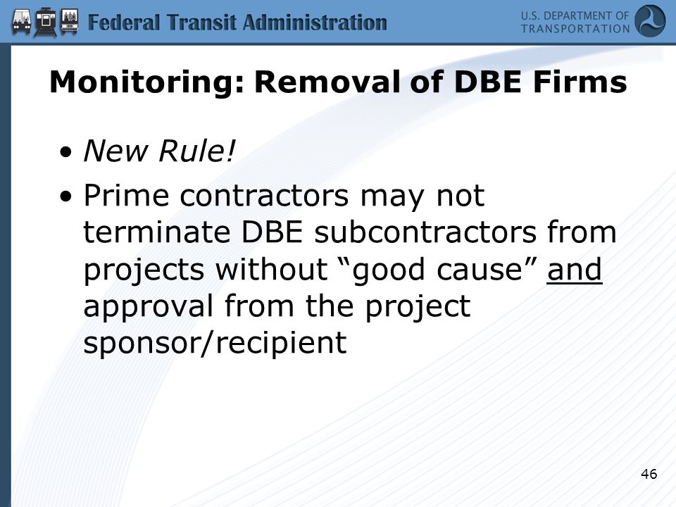 Monitoring: Removal of DBE Firms New Rule.