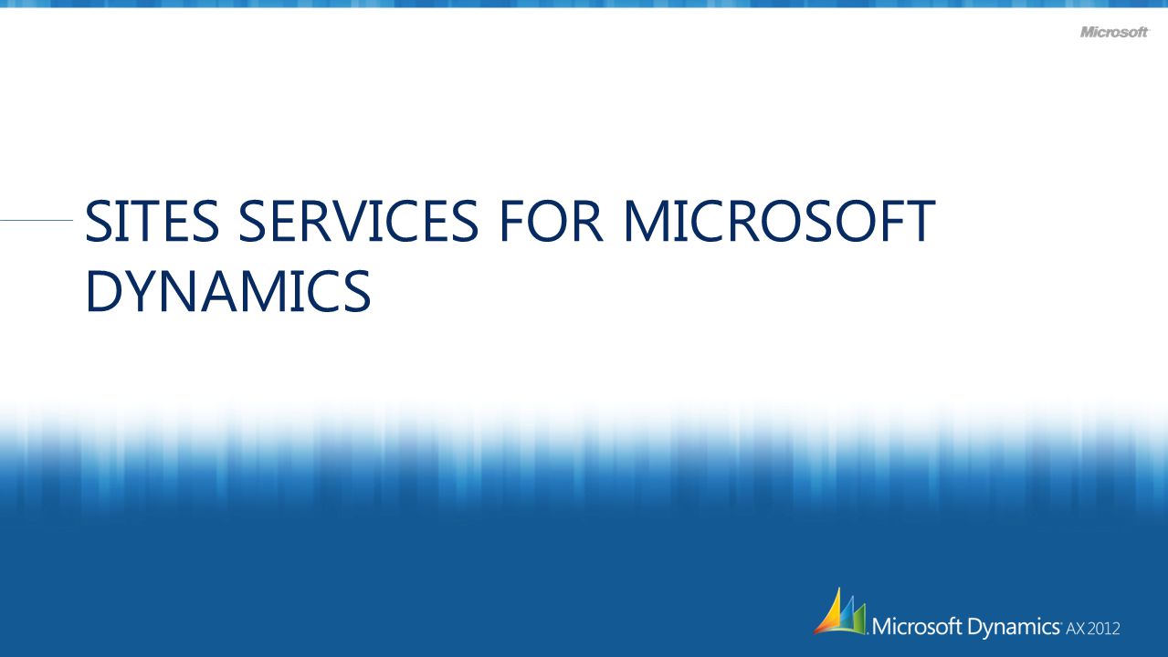 SITES SERVICES FOR MICROSOFT DYNAMICS