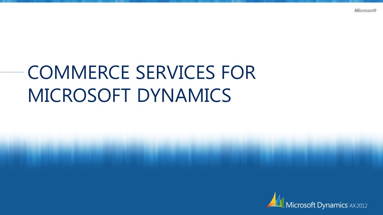 COMMERCE SERVICES FOR MICROSOFT DYNAMICS