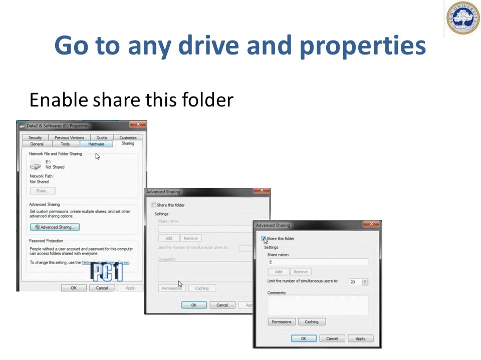 Go to any drive and properties Enable share this folder