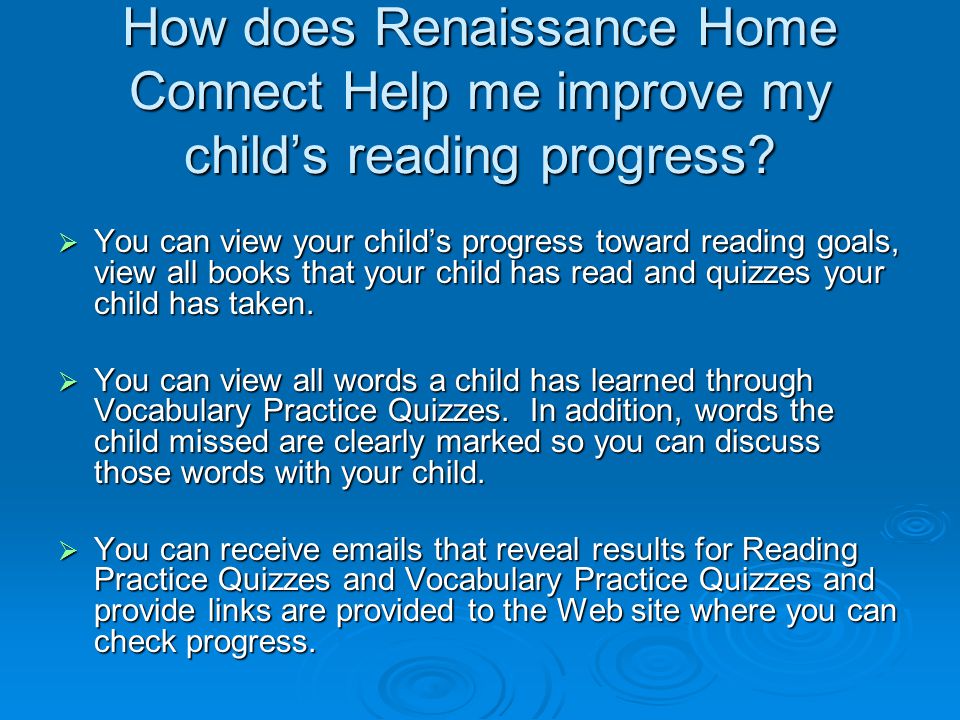 How does Renaissance Home Connect Help me improve my child’s reading progress.