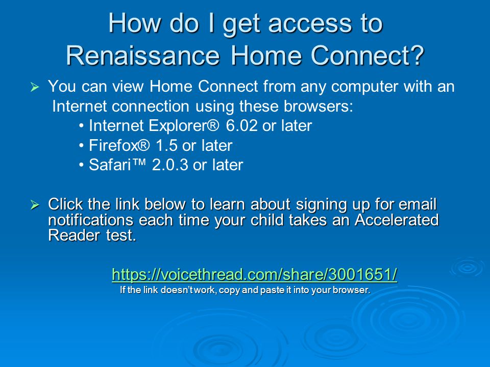 How do I get access to Renaissance Home Connect.