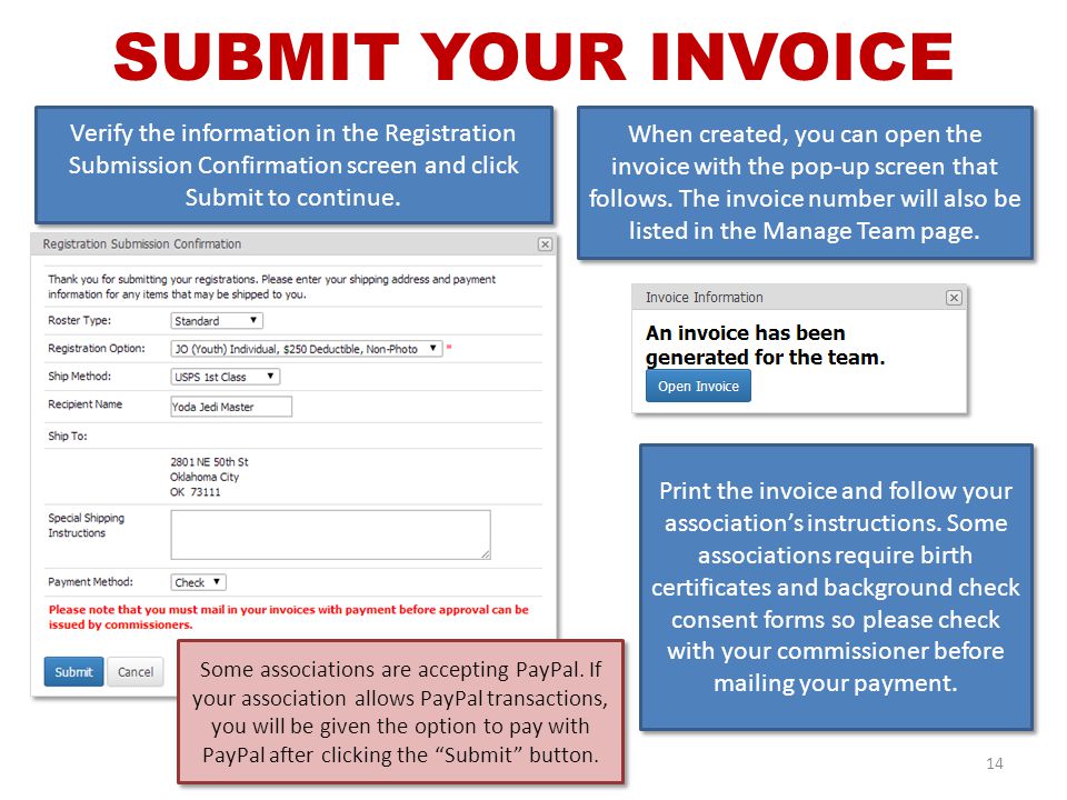 SUBMIT YOUR INVOICE 14 Verify the information in the Registration Submission Confirmation screen and click Submit to continue.
