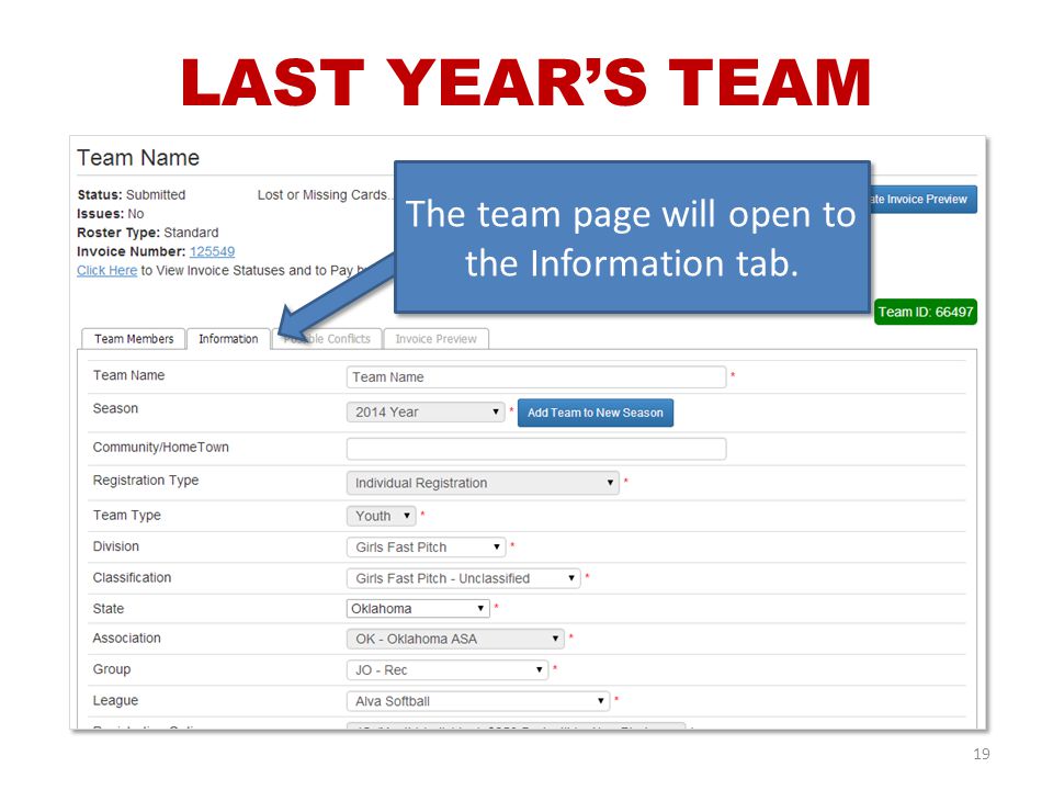 The team page will open to the Information tab. 19 LAST YEAR’S TEAM