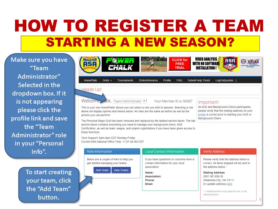 5 STARTING A NEW SEASON. Make sure you have Team Administrator Selected in the dropdown box.