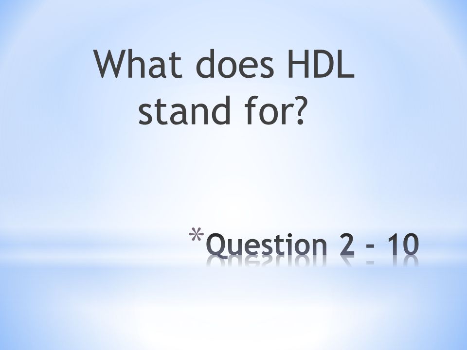 What does HDL stand for