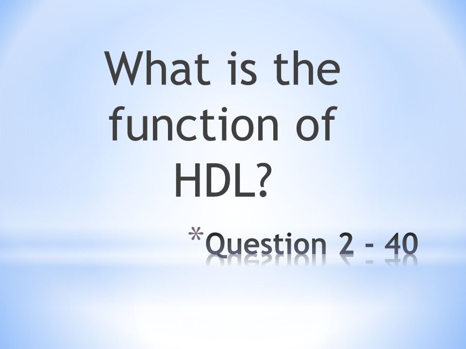 What is the function of HDL