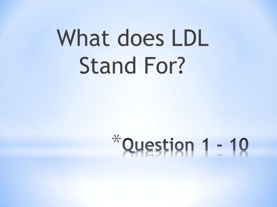 What does LDL Stand For